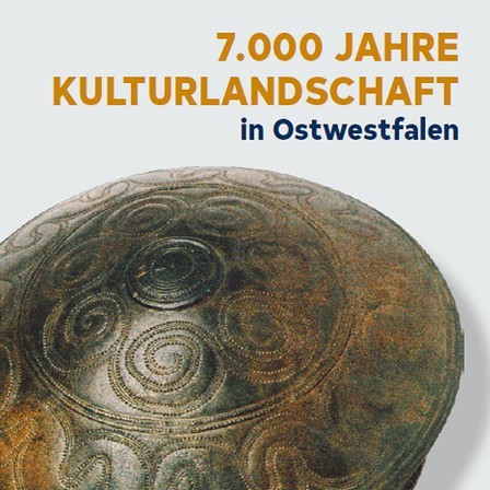 7000 Jahre Kulturlandschaft in Ostwestfalen Ausschnitt